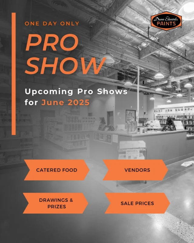 It's a new month, which means we have more Pro Shows for you to attend! 🤩

Stop by a Pro Show in your area to purchase discounted paint products, enjoy catered food, network with vendors, and enter for a chance to win a multitude of prizes. Mark your calendars, you'll want to attend these upcoming events!

Interested in knowing more? Contact any one of the listed Dunn-Edwards store to learn more about their specific Pro Show.